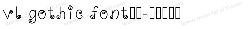 vl gothic font字体字体转换